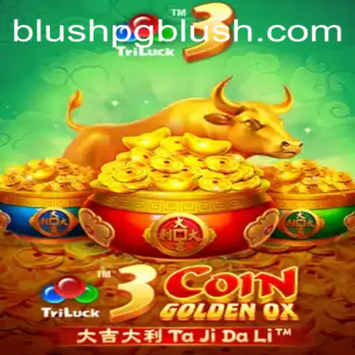 Discover 3CoinGoldenOX: A Thrilling Experience with BLUSHPG.COM