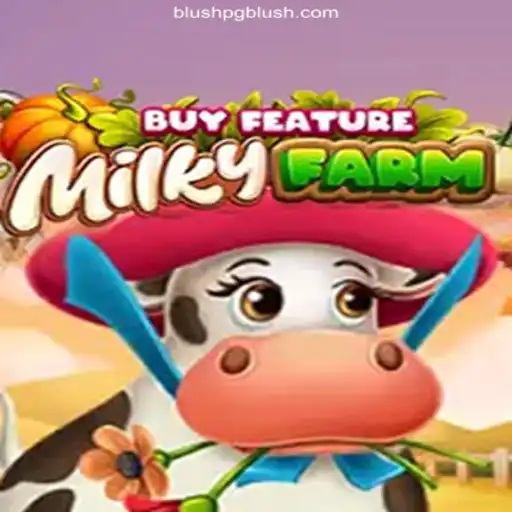 Exciting Gameplay of MilkyFarmBuyFeature with BLUSHPG.COM: Cassino Online Seguro e Premiado
